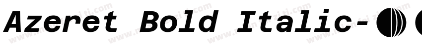 Azeret Bold Italic字体转换